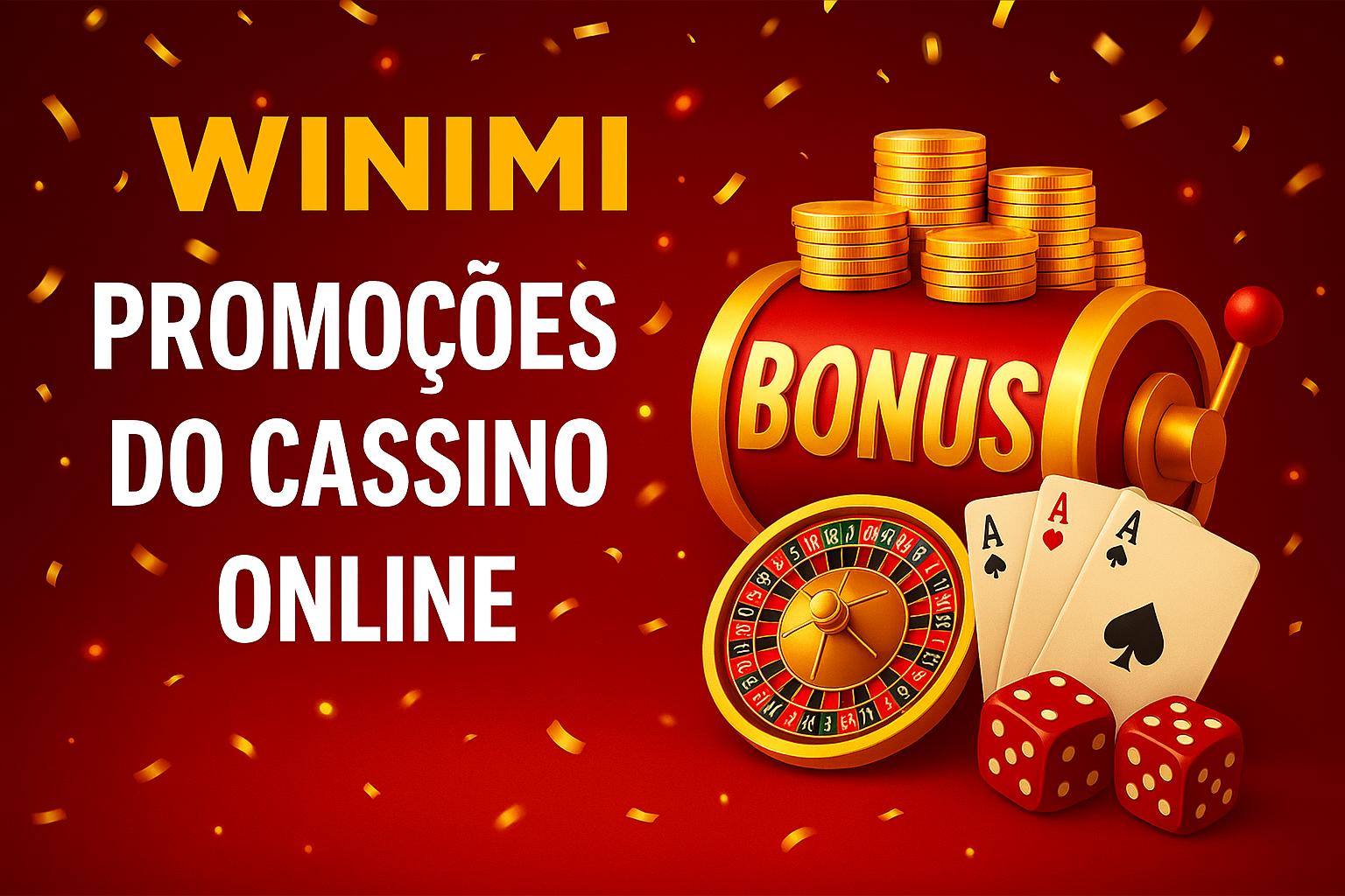O bônus promocional WINIMI é uma ótima maneira de começar sua aventura